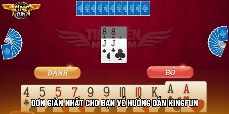 Đơn giản nhất cho bạn về hướng dẫn KingFun