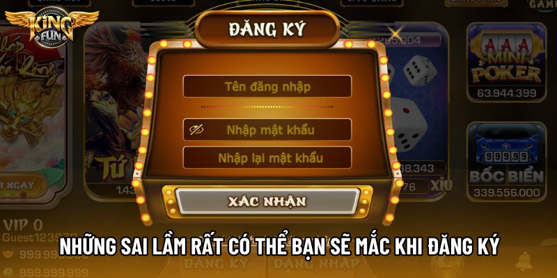 Những sai lầm rất có thể bạn sẽ mắc khi đăng ký