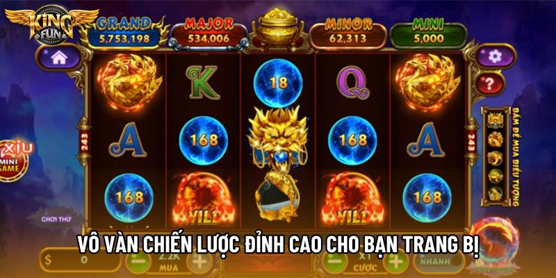 Vô vàn chiến lược đỉnh cao cho bạn trang bị